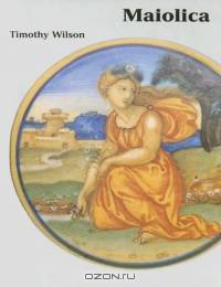 Maiolica: Italian Renaissance Ceramics in the Ashmolean Museum (Ashmolean Handbooks)