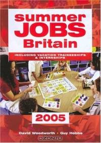 Summer Jobs in Britain 2005 (Summer Jobs Britain)