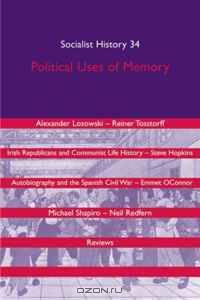 Political Uses of Memory (Socialist History Journal)