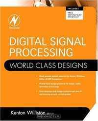 Digital Signal Processing: World Class Designs