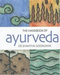 The Handbook of Ayurveda: India