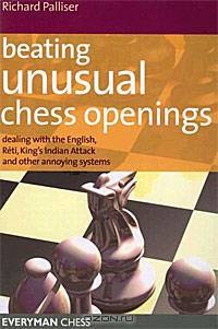 Beating Unusual Chess Openings: Dealing With the English, Reti, King