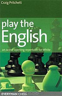 Play the English: An active chess opening repertoire for White