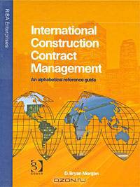 International Construction Contract Management: A Compendium of Knowledge