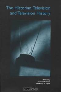 The Historian, Television, and Television History