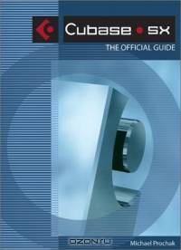 Cubase SX: The Official Guide