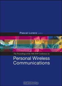 Personal Wireless Communications: Pwc 05 - Proceedings of the 10th Ifip Conference