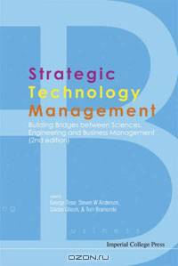 Strategic Technology Management: Building Bridges Between Sciences, Engineering and Business Management