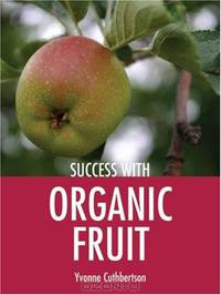 Success with Organic Fruit (Success With...)