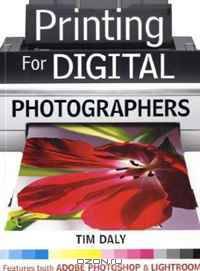 Printing for Digital Photographers