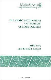 Kyoto Mechanisms and Russian Climate Politics