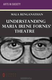 Understanding Maria Irene Fornes