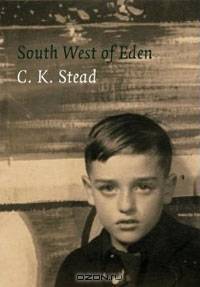 South-West of Eden: A Memoir, 1932-1956