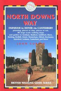 North Downs Way: Farnham to Dover (Trailblazer British Walking Guide)
