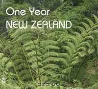 One Year New Zealand. Helga Neubauer, Werner Weiler and Thorsten Tiedeke (Yearbooks New Zealand - The "Perennials")