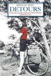 Detours: A Journey Through Small-town New Zealand (A Generation On)