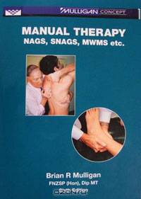 Manual Therapy: Nags, Snags, MWMs, etc