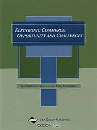 Electronic Commerce: Opportunities and Challenges
