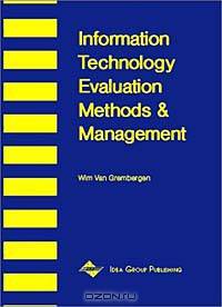 Information Technology Evaluation Methods and Management