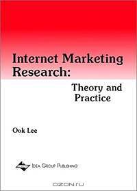 Internet Marketing Research: Theory and Practice
