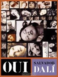 Oui: The Paranoid-Critical Revolution: Writings, 1927-1933