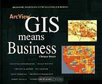 ArcView GIS Means Business