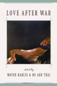Love After War (Voices from Vietnam)