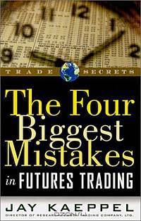 The Four Biggest Mistakes in Futures Trading