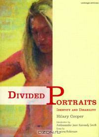 Divided Portraits: Identity and Disability