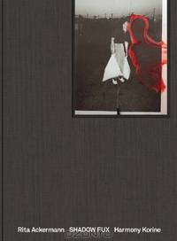 Rita Ackermann & Harmony Korine: Shadowfux