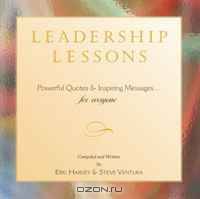 Leadership Lessons. Powerful Quotes & Inspiring Messages...for everyone