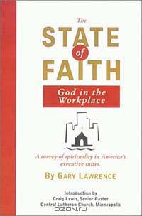 The State of Faith: God in the Workplace: Spirituality in America