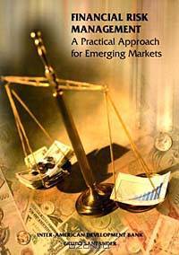 Financial Risk Management: A Practical Approach for Emerging Markets