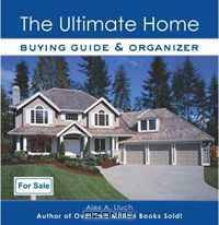 The Ultimate Home Buying Guide and Organizer