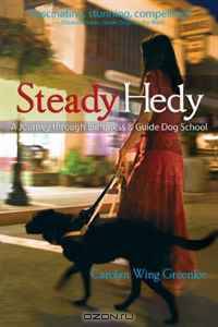 Steady Hedy: A Journey through Blindness & Guide Dog School