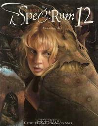 Spectrum 12: The Best in Contemporary Fantastic Art