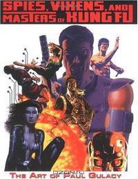 Spies, Vixens, And Masters Of Kung Fu: The Art Of Paul Gulacy