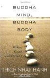 Buddha Mind, Buddha Body: Walking Toward Enlightenment