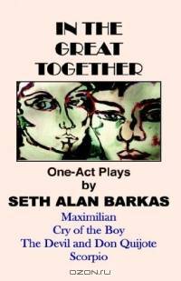 In The Great Together: One-act Plays And Poetry