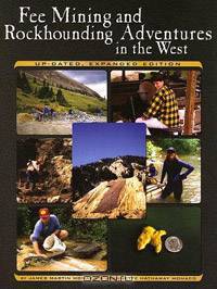 Fee Mining and Rockhounding Adventures in the West