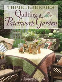 Thimbleberries Quilting a Patchwork Garden (Thimbleberries)