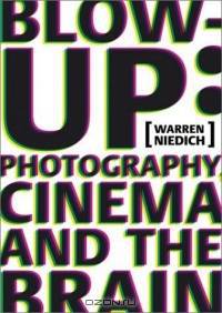 Warren Neidich: Blow-Up: Photography, Cinema and the Brain