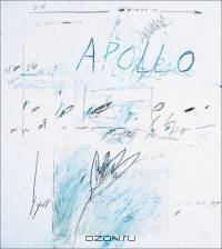 Cy Twombly: Fifty Years of Works on Paper: The Drawings at the Hermitage