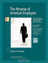 The Almanac of American Employers 2003 (The Only Complete Guide to America
