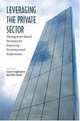 Leveraging the Private Sector: Management-Based Strategies for Improving Environmental Performance, 