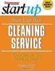 Start Your Own Cleaning Service (Entrepreneur Magazine