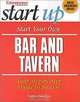 Start Your Own Bar and Tavern (Entrepreneur Magazine