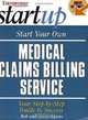 Start Your Own Medical Claims Billing Service (Entrepreneurs Magazine Startup), 