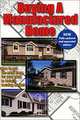 Buying a Manufactured Home: How to Get the Most Bang for Your Buck in Today