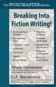 Breaking Into Fiction Writing!, Bruce, Gehweiler, C.J., Henderson 
